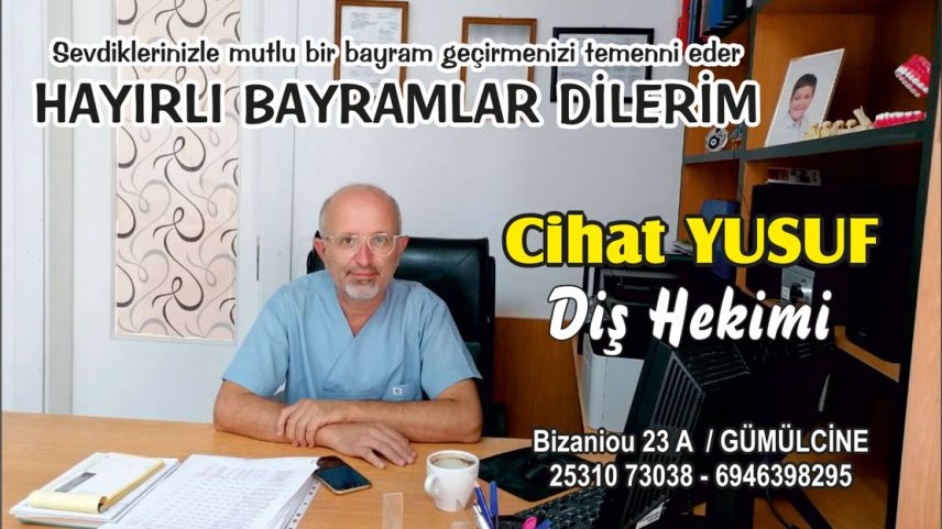Diş Hekimi Cihat Yusuf'tan bayram tebriği