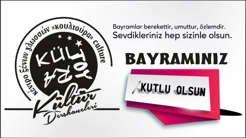 KÜLTÜR Dershaneleri'nden bayram tebriği
