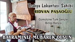 Trakya Lokantası sahibi Rıdvan hayırlı bayramlar diler