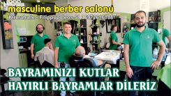 "Masculine" berberleri sizlere mutlu bayramlar diler