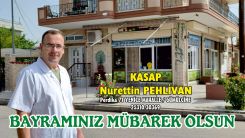 Kasap Nurettin PEHLİVAN hayırlı bayramlar diler
