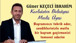 Meclis Üyesi Güner Keçeci İbrahim'den bayram tebriği