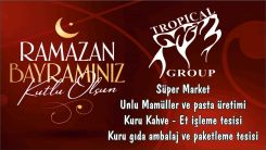 TROPİCAL GROUP hayırlı bayramlar diler