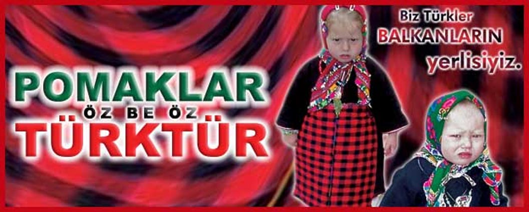 “POMAK KÖYLERİ; ÇAĞDAŞ TÜRKLEŞTİRME FABRİKASI” MIDIR?