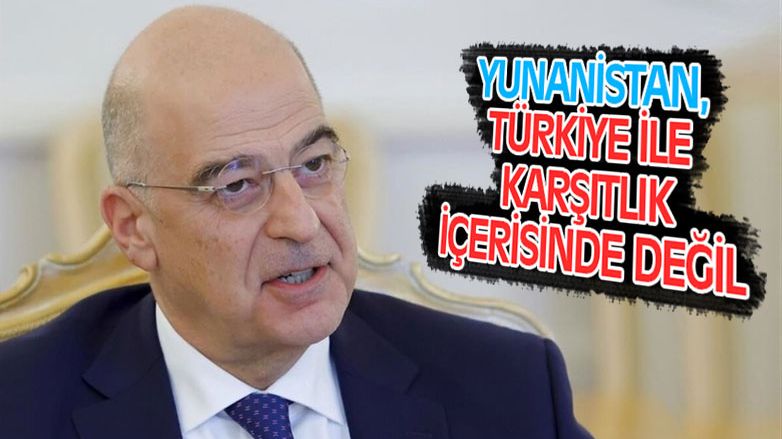 Dendias: Yunanistan, Türkiye ile karşıtlık içerisinde değil