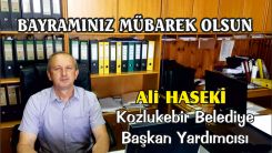 Kozlukebir Belediye Başkan Yardımcısı Ali Haseki bayramınızı kutlaması