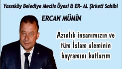 Yassıköy Belediyesi Bağımsız Meclis Üyesi Ercan Mümin bayramınızı kutlar