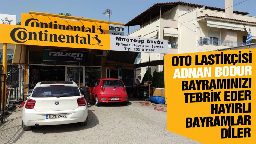 Oto Lastikçi ADNAN BODUR sizlere hayırlı bayramlar diler