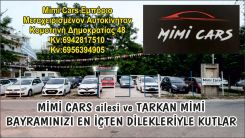 MİMİ CARS ailesi ve TARKAN MİMİ bayramınızı kutlar