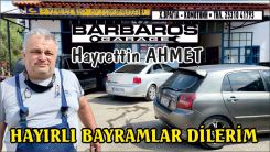 BARBAROS GARAGE sahibi Hayettin Ahmet'ten bayram tebriği