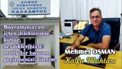 Kalfa Muhtarı MEHMET OSMAN'dan bayram tebriği