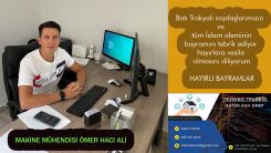 Makine Mühendisi Ömer Hacı Ali bayramınızı kutlar