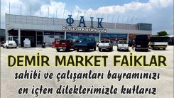 Demir Market FAİKLAR ailesinden bayram tebriği