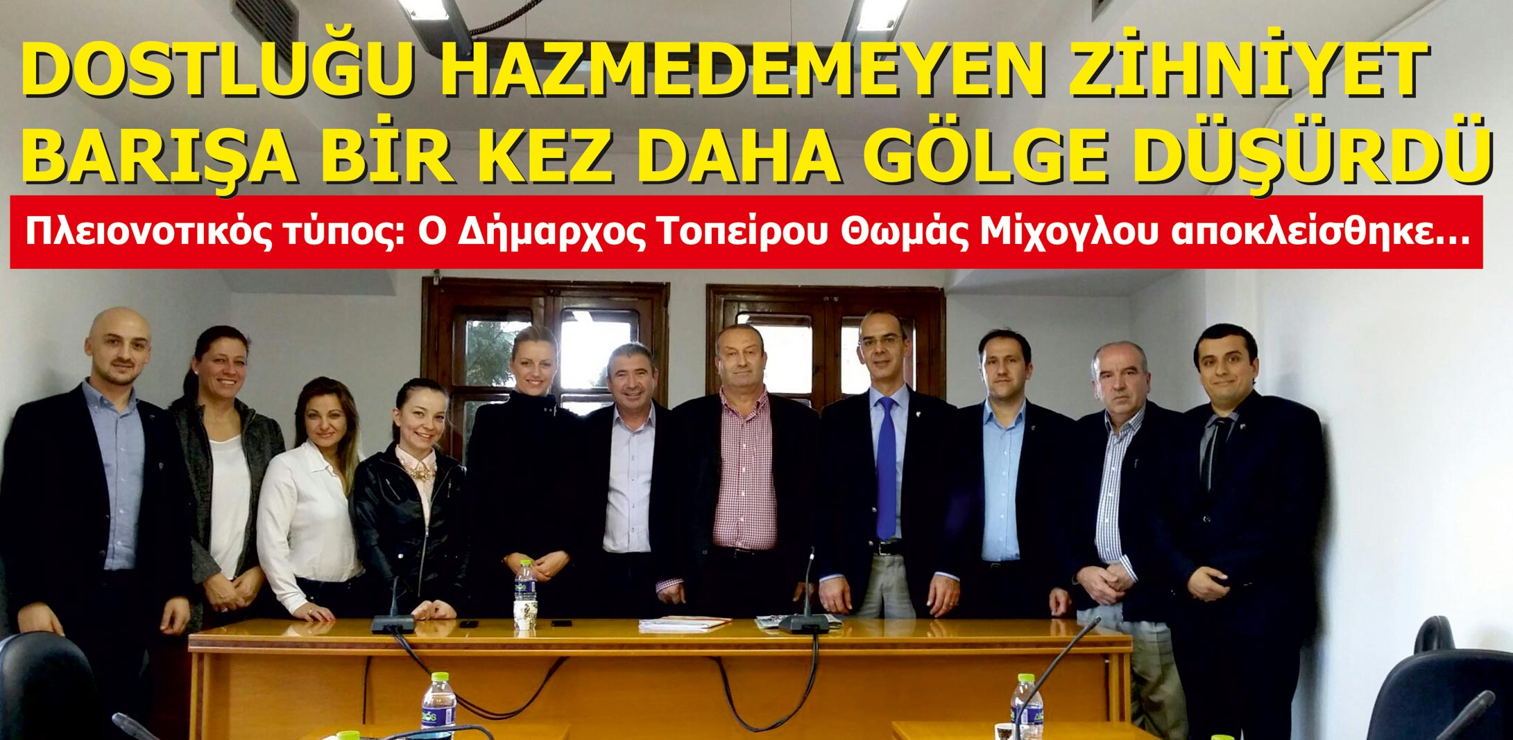 DOSTLUĞU HAZMEDEMEYEN ZİHNİYET BARIŞA BİR KEZ DAHA GÖLGE DÜŞÜRDÜ