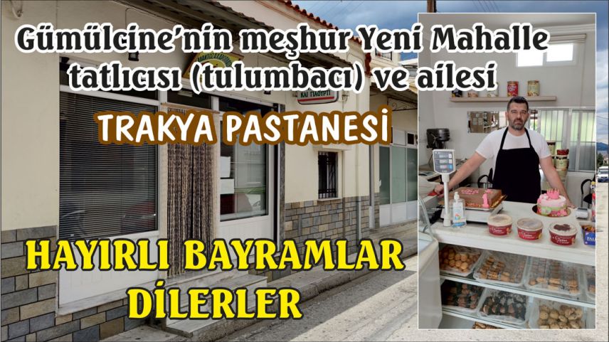 Meşhur tulumbacı TRAKYA PASTANESİ hayırlı bayramlar diler