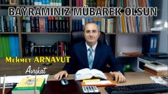 Avukat MEHMET ARNAVUT hayırlı bayramlar diler
