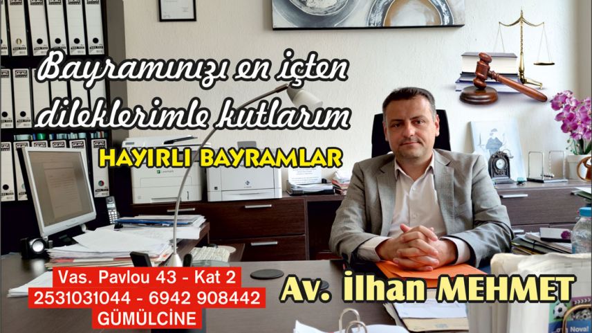 Avukat İLHAN MEHMET bayramınızı kutlar