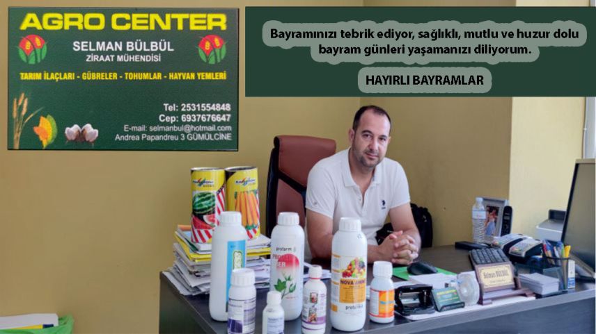 AGRO CENTER sahibi Ziraat Mühendisi SELMAN BÜLBÜL hayırlı bayramlar diler