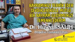 Ortopedi ve Travmatoloji Uzmanı HÜSEYİN SALİH kurban bayramınızı kutlar