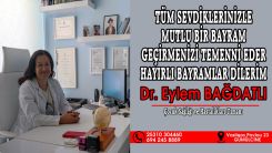 Çocuk Sağlığı ve Hastalıkları Uzmanı Dr. EYLEM BAĞDATLI hayırlı bayramlar diler