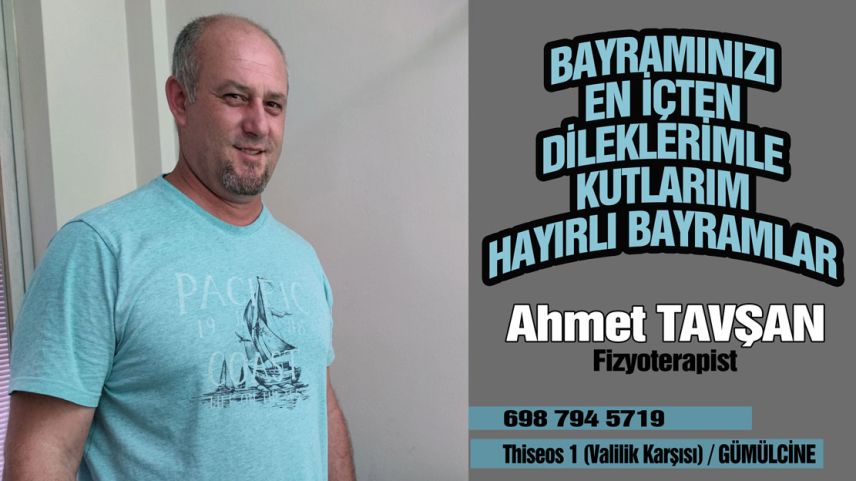 Fizyoterapist AHMET TAVŞAN hayırlı bayramlar diler