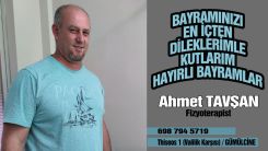 Fizyoterapist AHMET TAVŞAN hayırlı bayramlar diler