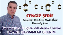 Kozlukebir Belediyesi Meclis Üyesi CENGİZ ŞERİF bayramınızı kutlar