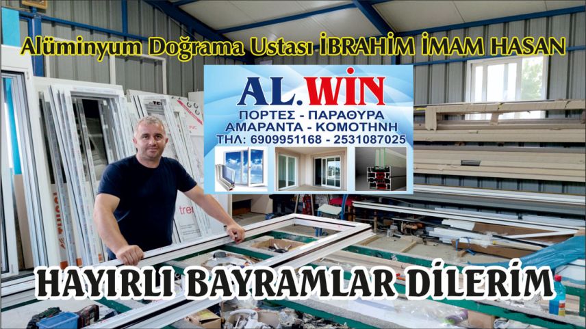 Alüminyum Doğrama Atölyesi AL.WİN sahibi İBRAHİM İMAM HASAN hayırlı bayramlar diler