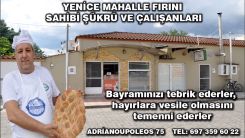 Gümülcine'deki Yenice Mahalle Fırını Sahibi ŞÜKRÜ ve ÇALIŞANLARI sağlıklı ve huzurlu bayramlar dilerler