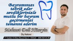 Diş Hekimi Mehmet DELİ HÜSEYİN'den bayram kutlaması 