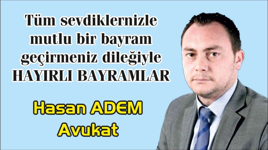 Avukat Hasan ADEM Kurban Bayramınızı tebrik eder 