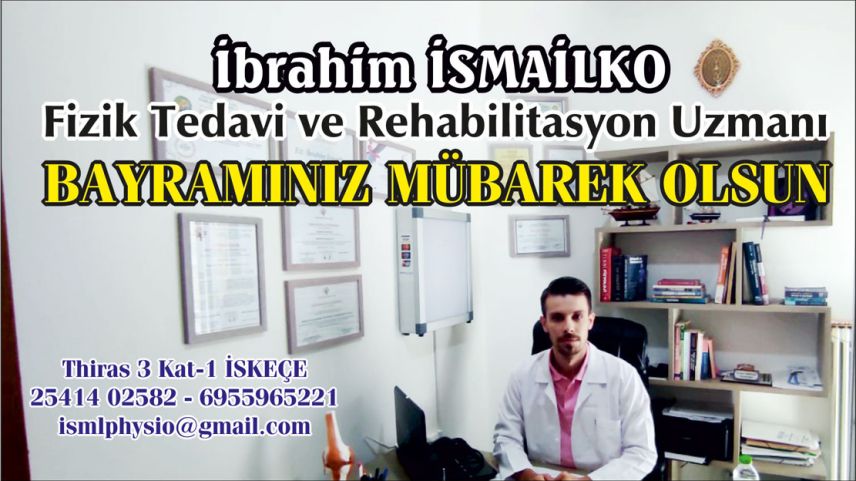 Fizik Tedavi ve Rehabilitasyon Uzmanı İbrahim İSMAİLKO'dan bayram tebriği 