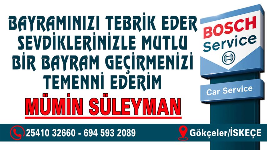 "BOSCH Service" oto tamirhanesi sahibi Mümin SÜLEYMAN'dan bayram kutlaması