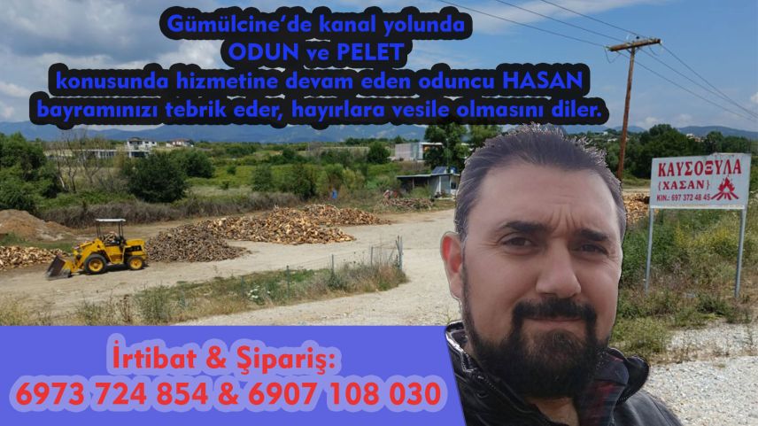 Oduncu HASAN sizlere hayırlı bayramlar diler