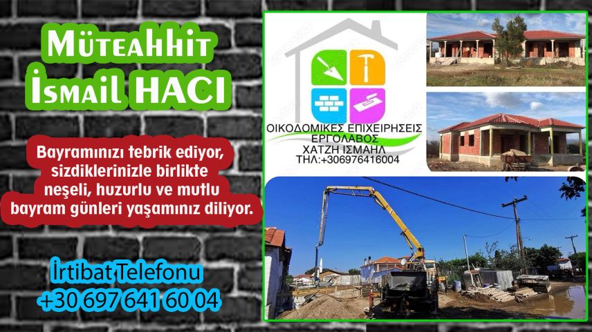 Müteahhit İSMAİL HACI bayramınızı tebrik eder