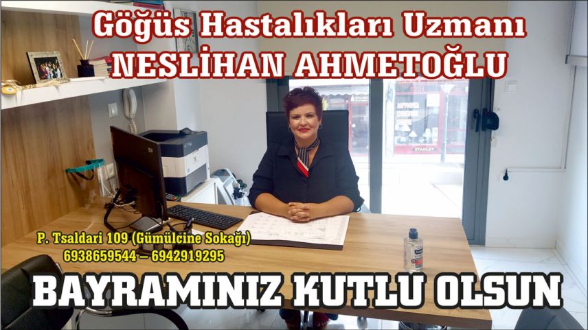 Göğüs Hastalıkları Uzmanı NESLİHAN AHMETOĞLU bayramınızı kutlar