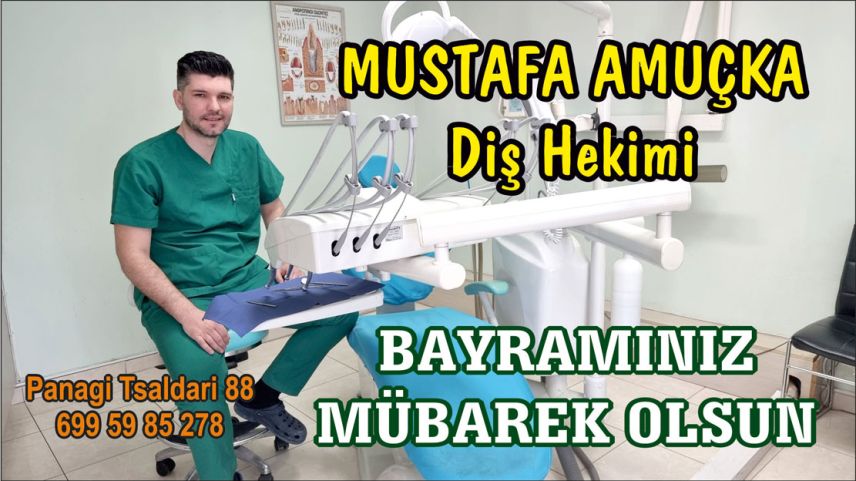 Diş Hekimi MUSTAFA AMUÇKA hayırlı bayramlar diler