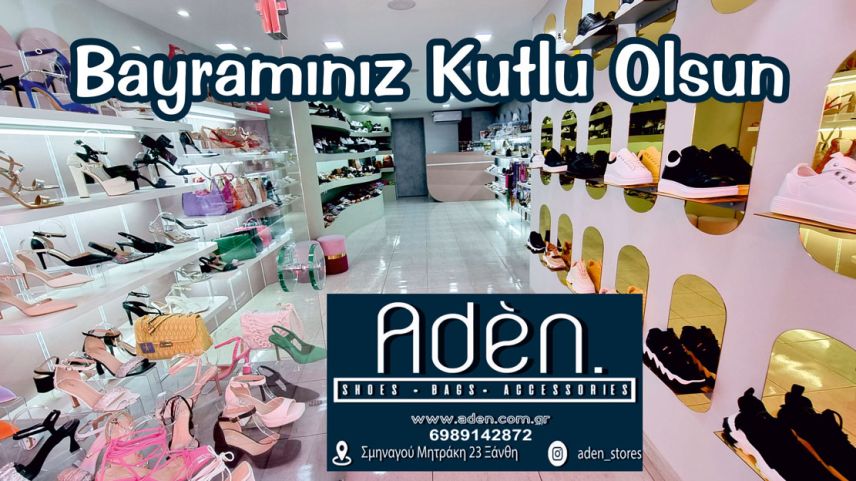 ADEN ayakkabı, çanta ve aksesuar mağazası bayramınızı kutlar