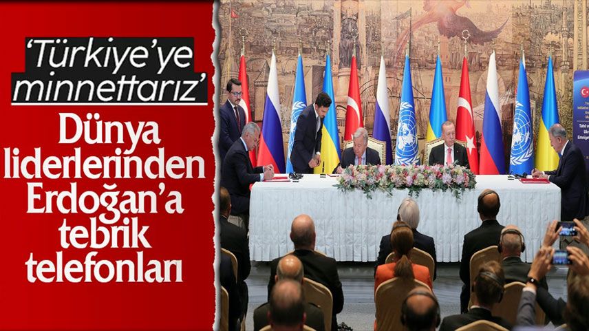 Tahıl krizinin çözümü sonrası Türkiye'ye tebrik mesajı yağdı