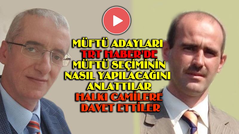 İskeçe Müftü adayları TRT Haber'in canlı yayın konuğu oldu