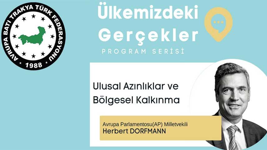 ABTTF’nin “Ülkemizdeki Gerçekler” programının konuğu AP Milletvekili Herbert Dorfmann