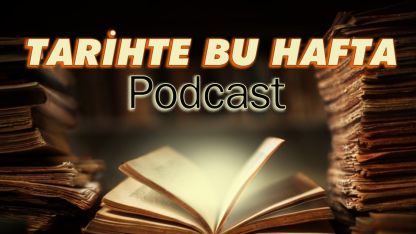 Tarihte Bu Hafta | 3-11 Aralık