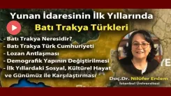 Tarihçi Nilüfer Erdem'den, Batı Trakya Türkleri hakkında önemli bilgiler