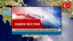 Haber bülteni | Yunanistan ve Batı Trakya'dan gelişmeler