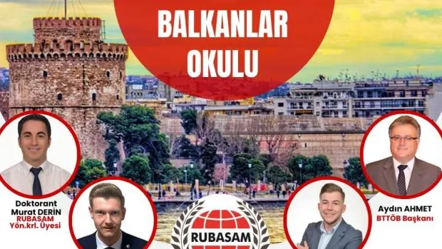 Batı Trakya Türklerinin sorunları Balkanlar Okulu’nda ele alındı