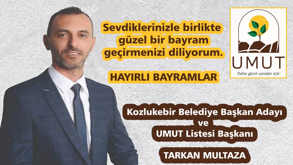 Tarkan Multaza, sizlere hayırlı bayramlar diler