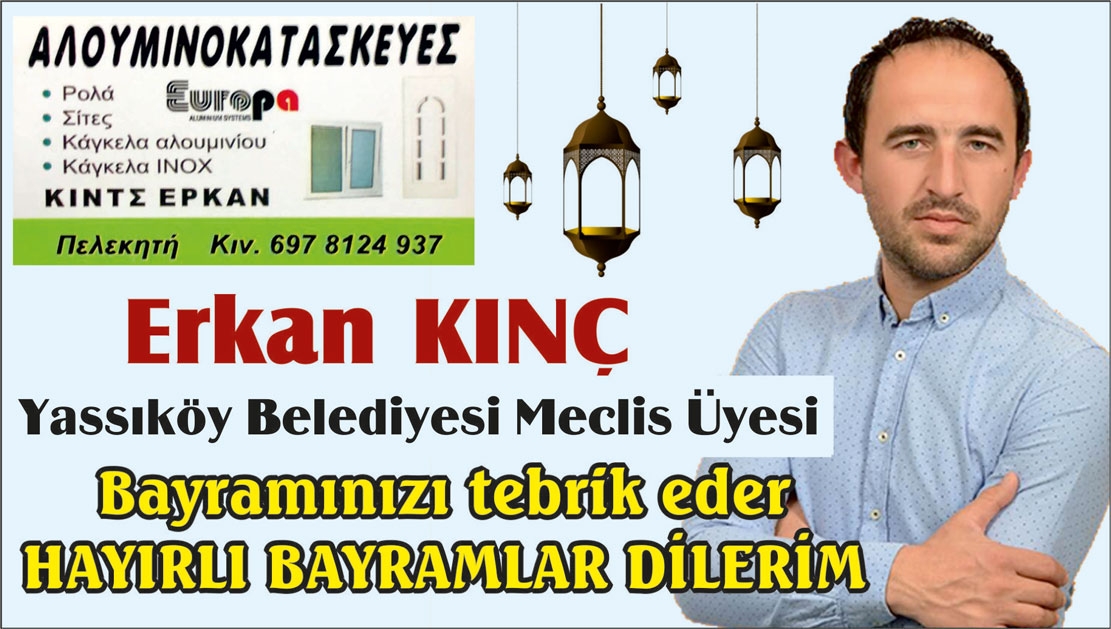 Yassıköy Belediyesi Meclis Üyesi Erkan Kınç, bayramınızı tebrik eder