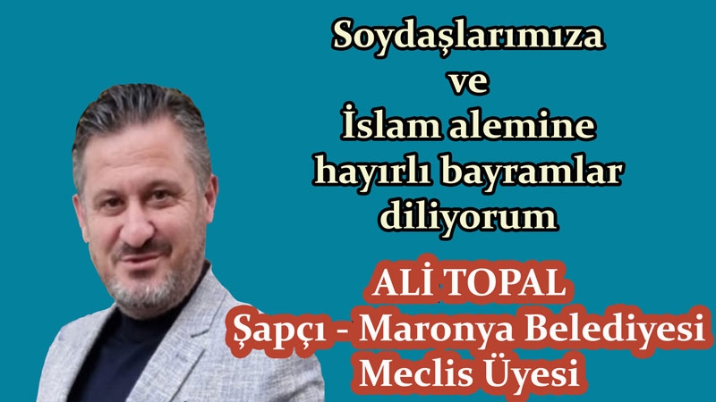 Muhasebeci Ali Topal'dan bayram mesajı