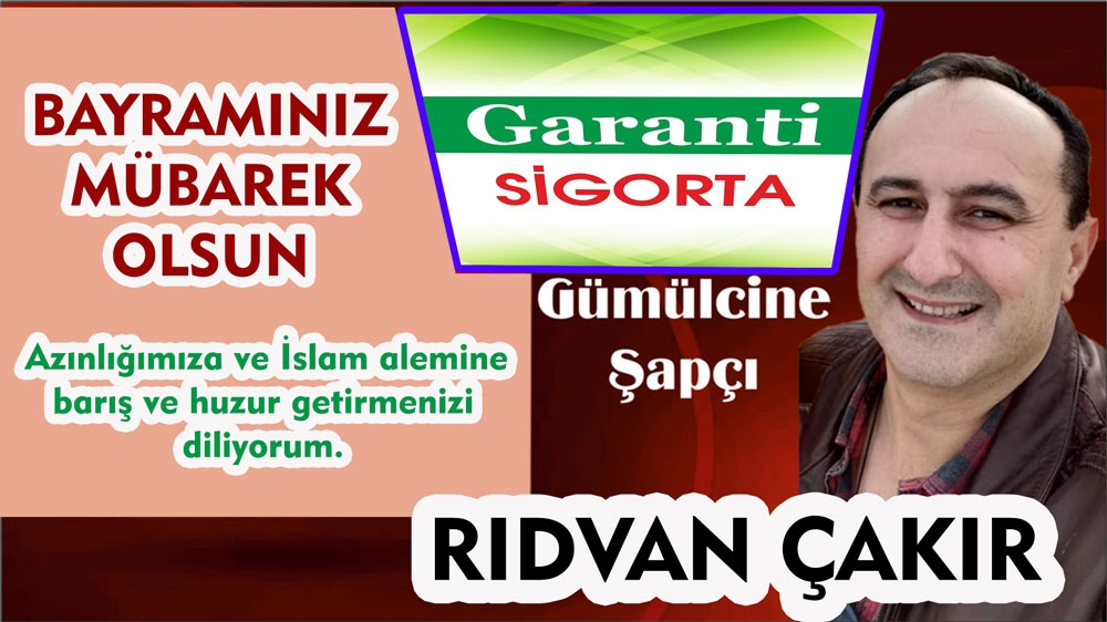 Garanti Sigorta Yetkilisi - Muhasebeci Rıdvan Çakır'dan bayram tebriği