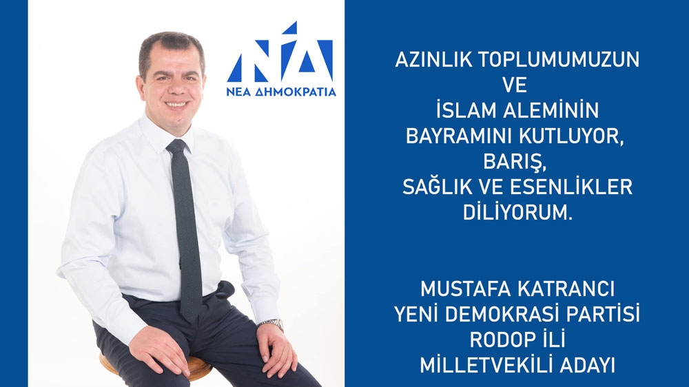 YDP Rodop Milletvekili Adayı Mustafa Katrancı, bayramınızı kutlar